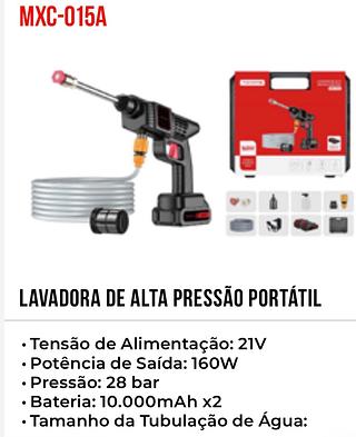 LAVADORA DE ALTA PRESSÃO PORTÁTIL • Tensão de Alimentação: 21V • Potência de Saída: 160W • Pressão: 28 bar • Bateria: 10.000mAh x2 • Tamanho da Tubulação de Água MXC015A